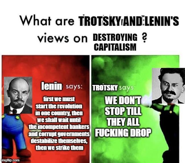 Lenin vs Trotsky when arguing about the destruction of capitalism