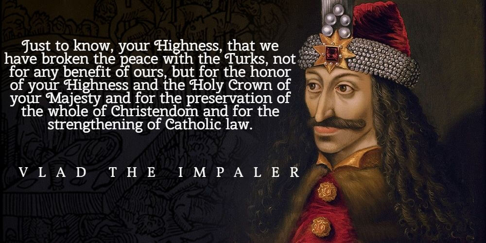 Vlad the Impaler great quote