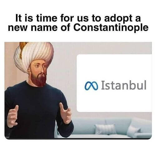 Its Istanbul not Constantinople meme