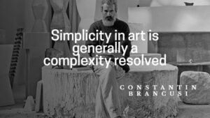 30 important Constantin Brancusi quotes you need to know