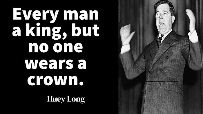 100 Huey Long quotes that will remain in history