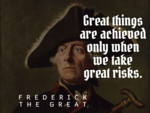 43 powerful Frederick the Great quotes that reflect his leadership